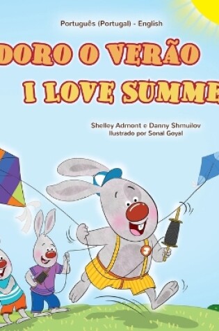 Cover of I Love Summer (Portuguese Portugal English Bilingual Children's Book)