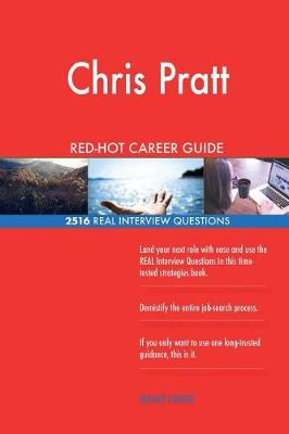 Book cover for Chris Pratt RED-HOT Career Guide; 2516 REAL Interview Questions