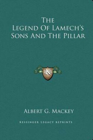 Cover of The Legend of Lamech's Sons and the Pillar