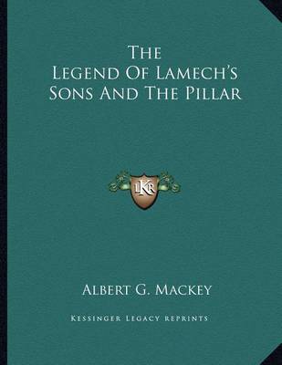 Book cover for The Legend of Lamech's Sons and the Pillar