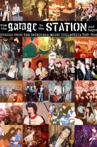 Cover of From the Garage to the Station and Beyond