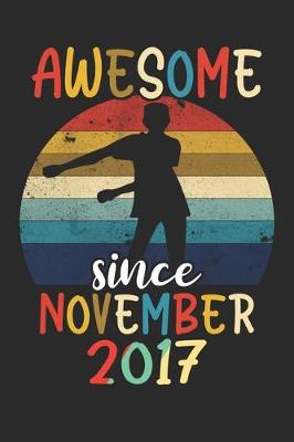 Book cover for Awesome Since November 2017