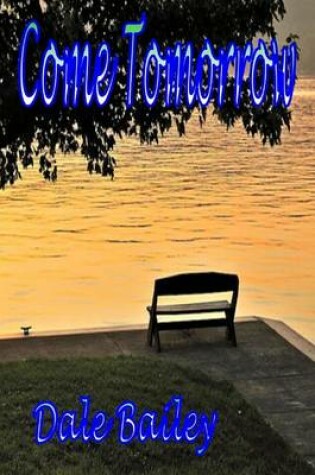 Cover of Come Tomorrow