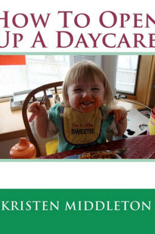 Cover of How to Open Up a Daycare