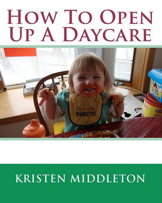 Book cover for How to Open Up a Daycare