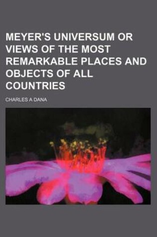 Cover of Meyer's Universum or Views of the Most Remarkable Places and Objects of All Countries