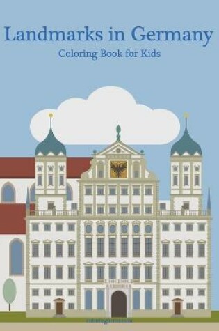 Cover of Landmarks in Germany Coloring Book for Kids