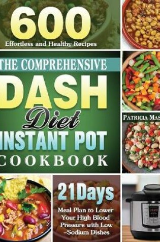 Cover of The Comprehensive DASH Diet Instant Pot Cookbook