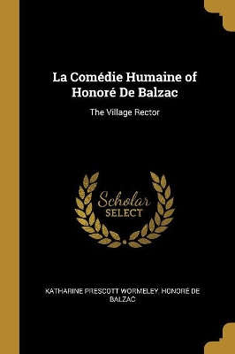 Book cover for La Comédie Humaine of Honoré De Balzac