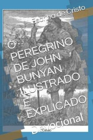 Cover of O Peregrino de John Bunyan Ilustrado E Explicado