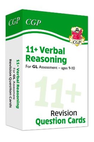 Cover of 11+ GL Revision Question Cards: Verbal Reasoning - Ages 9-10