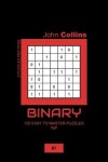 Book cover for Binary - 120 Easy To Master Puzzles 7x7 - 7
