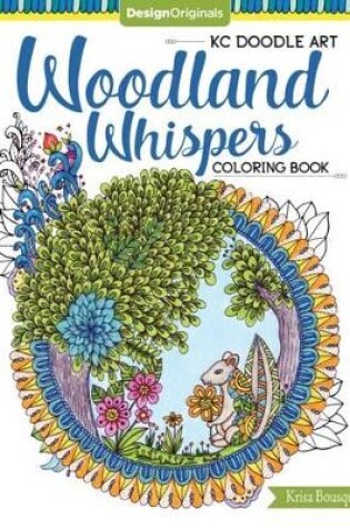 Cover of KC Doodle Art Woodland Whispers Coloring Book