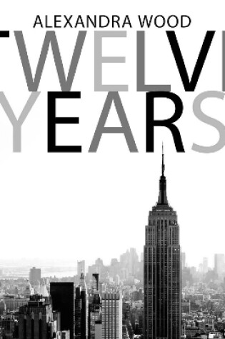 Cover of Twelve Years