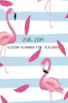 Book cover for 2018-2019 Lesson Planner For Teachers