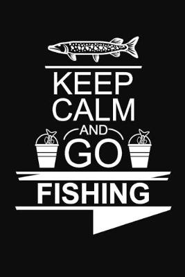 Book cover for Keep Calm and Go Fishing