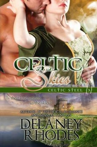 Cover of Celtic Skies, Book 3 in the Celtic Steel Series