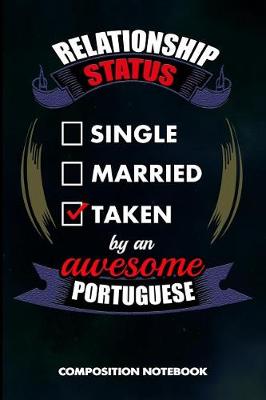 Book cover for Relationship Status Single Married Taken by an Awesome Portuguese
