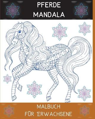 Book cover for Pferde Mandala Malbuch fur Erwachsene