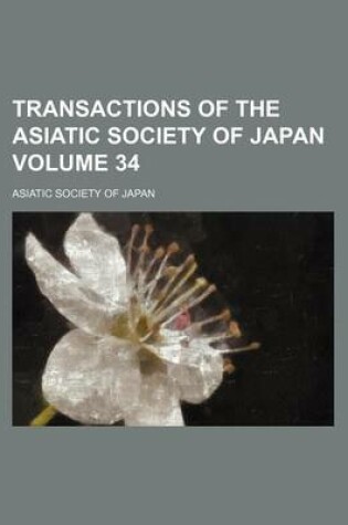 Cover of Transactions of the Asiatic Society of Japan Volume 34