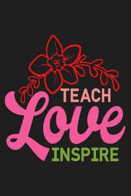 Book cover for Teach Love Inspire