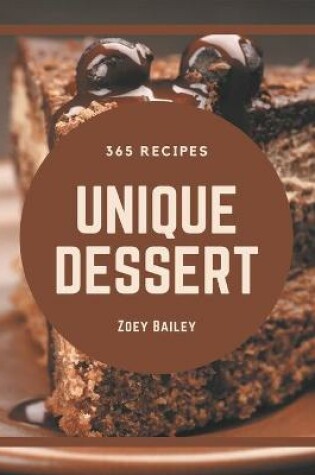 Cover of 365 Unique Dessert Recipes