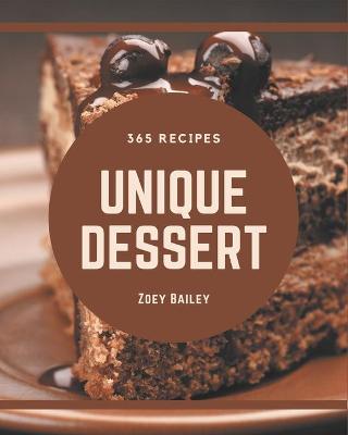 Book cover for 365 Unique Dessert Recipes