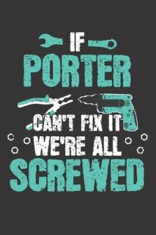Cover of If PORTER Can't Fix It