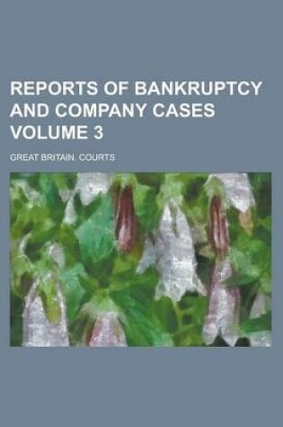 Cover of Reports of Bankruptcy and Company Cases Volume 3