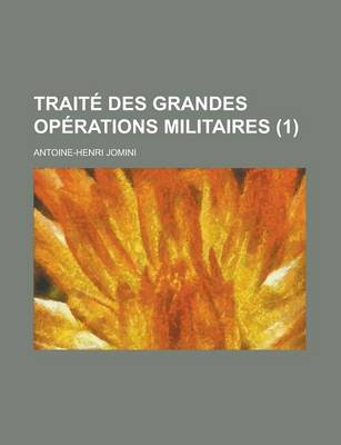 Book cover for Traite Des Grandes Operations Militaires (1)