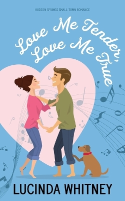 Book cover for Love Me Tender, Love Me True