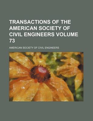 Book cover for Transactions of the American Society of Civil Engineers Volume 73