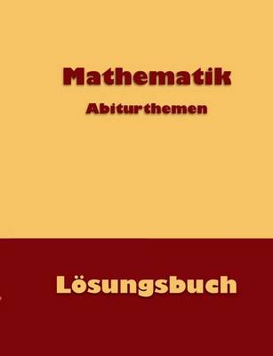 Cover of Mathematik Abiturthemen