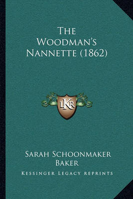 Book cover for The Woodman's Nannette (1862)
