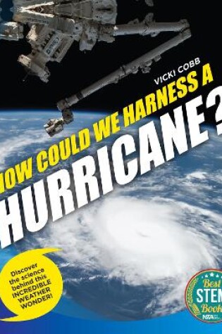 Cover of How Could We Harness a Hurricane?