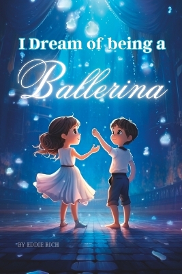 Book cover for I Dream of being a Ballerina