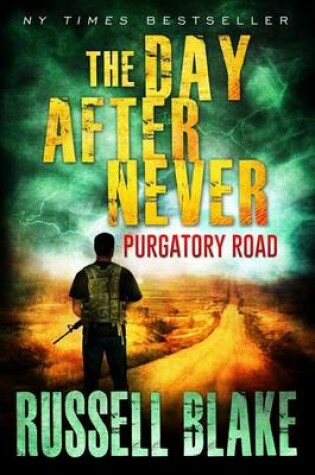 Cover of The Day After Never Purgatory Road