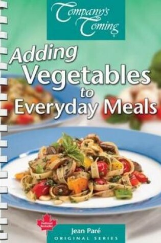 Cover of Adding Vegetables to Everyday Meals