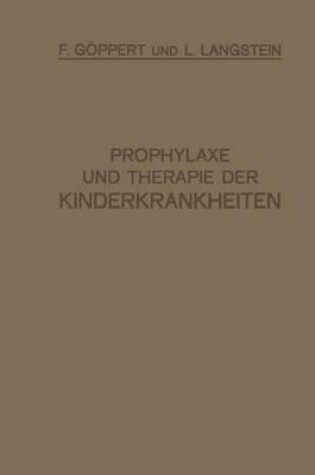 Cover of Prophylaxe Und Therapie Der Kinderkrankheiten