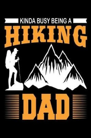 Cover of Kinda busy being a hiking dad