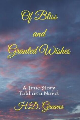 Cover of Of Bliss and Granted Wishes