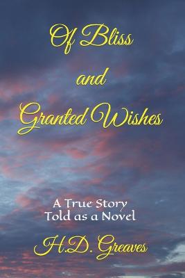 Book cover for Of Bliss and Granted Wishes