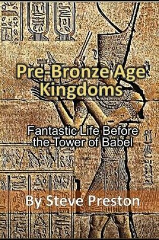 Cover of Pre-Bronze Age Kingdoms