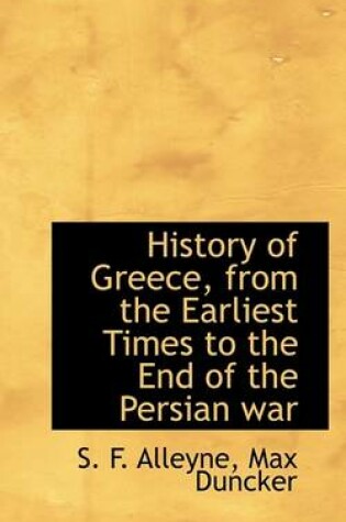 Cover of History of Greece, from the Earliest Times to the End of the Persian War