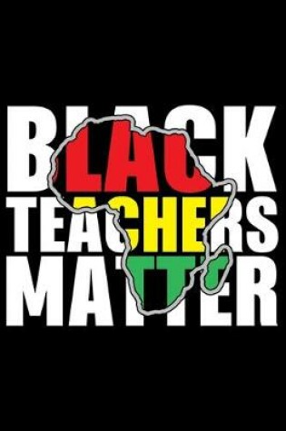 Cover of Black Teachers Matter