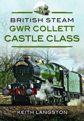 Book cover for British Steam: GWR Collett Castle Class