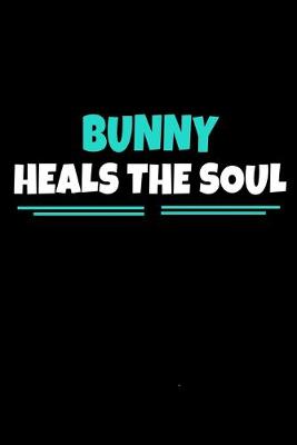 Book cover for Bunny Heals The Soul