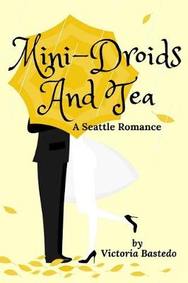 Book cover for Mini-Droids and Tea