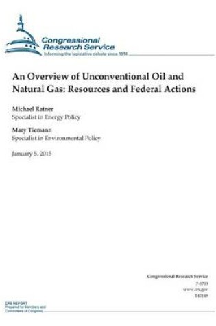 Cover of An Overview of Unconventional Oil and Natural Gas