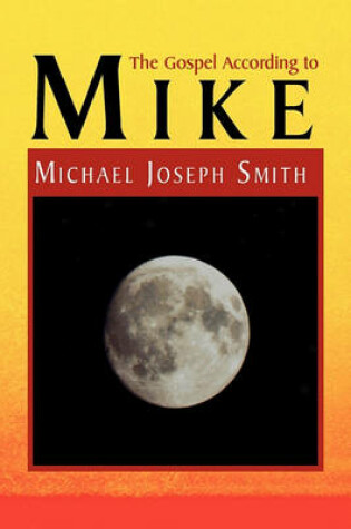 Cover of The Gospel According to Mike